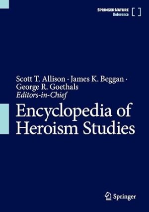 Encyclopedia of Heroism Studies