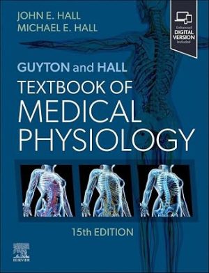 Guyton and Hall Textbook of Medical Physiology 15th Edition