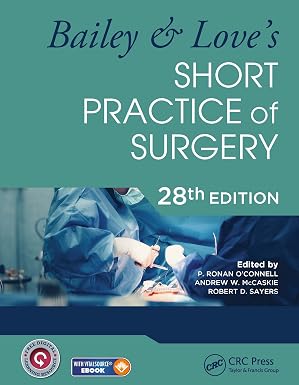 Bailey & Loves Short Practice of Surgery 28th Edition